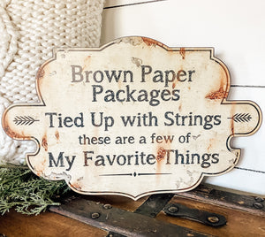 Brown Paper Packages Sign